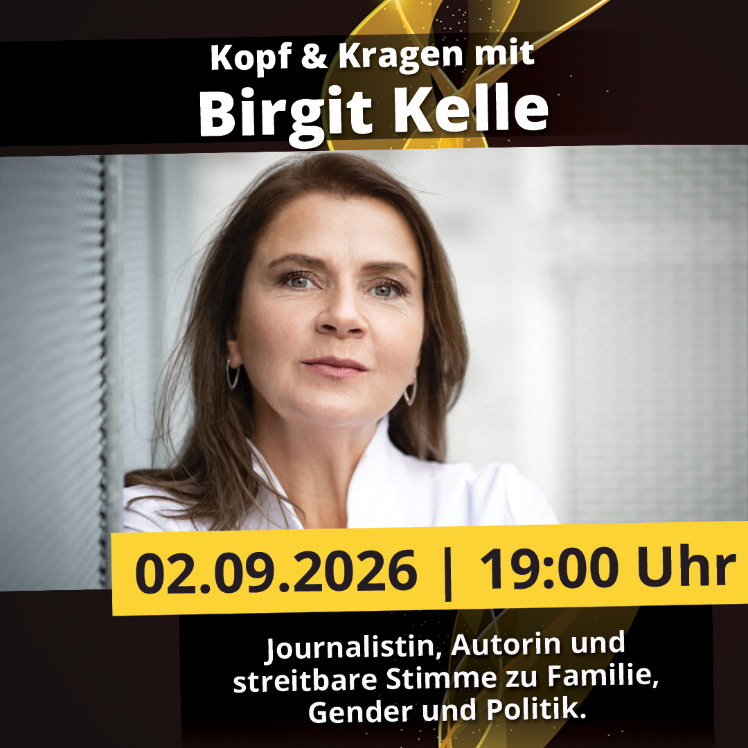„Kopf & Kragen“ mit Birgit Kelle