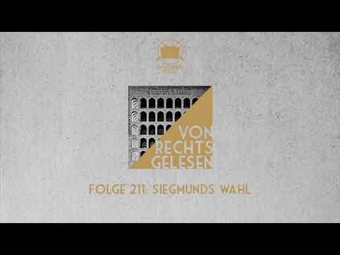 »Siegmunds Wahl« | Von rechts gelesen #211