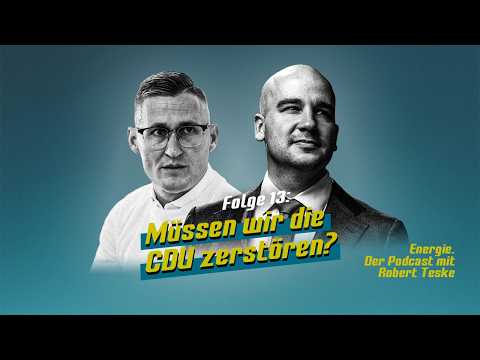 Dürfen oder müssen wir die CDU zerstören? | Energie. #13 mit Robert Teske und Benedikt Kaiser