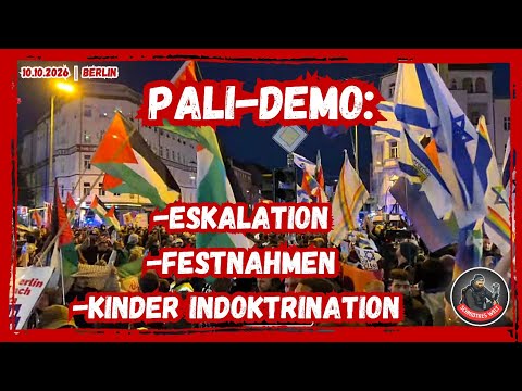 Eskalation, Festnahmen und Kinder Indoktrination - Palästina Demo in Berlin | 10.10.2026