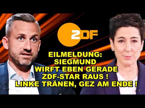 EIL: Siegmund WIRFT ZDF-Star RAUS!