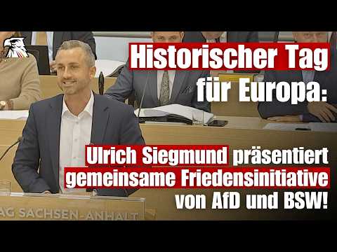 Historischer Tag: Ulrich Siegmund präsentiert gemeinsame Friedensinitiative von AfD und BSW!