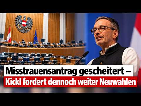 Misstrauensantrag gescheitert – Kickl fordert dennoch weiter Neuwahlen