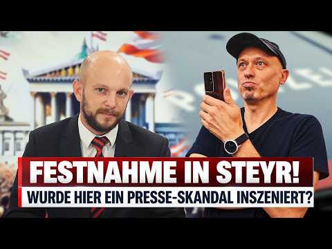 FESTNAHME IN STEYR! – WURDE HIER EIN PRESSE-SKANDAL INSZENIERT?| TABUBRUCH