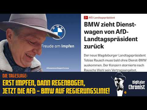 Die Tageslage: Erst Impfen, dann Regenbogen, jetzt die AfD – BMW auf Regierungslinie!