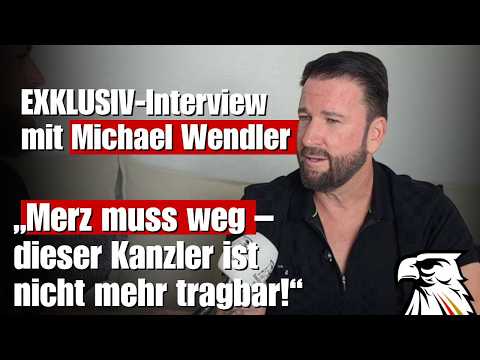 „Merz muss weg – dieser Kanzler ist nicht mehr tragbar!“ | EXKLUSIV-Interview mit Michael Wendler