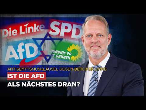 Antisemitismusklausel gegen Berliner Linke:🇩🇪Ist die AfD als nächstes dran?