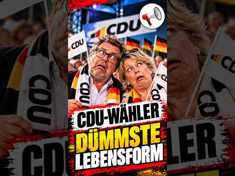 CDU-Wähler: Die dümmste Lebensform Deutschlands